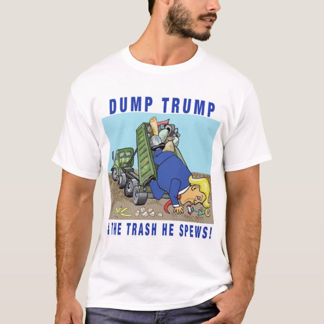 Trump et le T-shirt de l'homme "Trash He Spews" (Devant)
