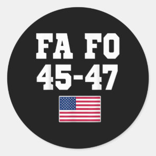 Trump Fa Fo 45 47 Apparel Men Women Classic Round Sticker