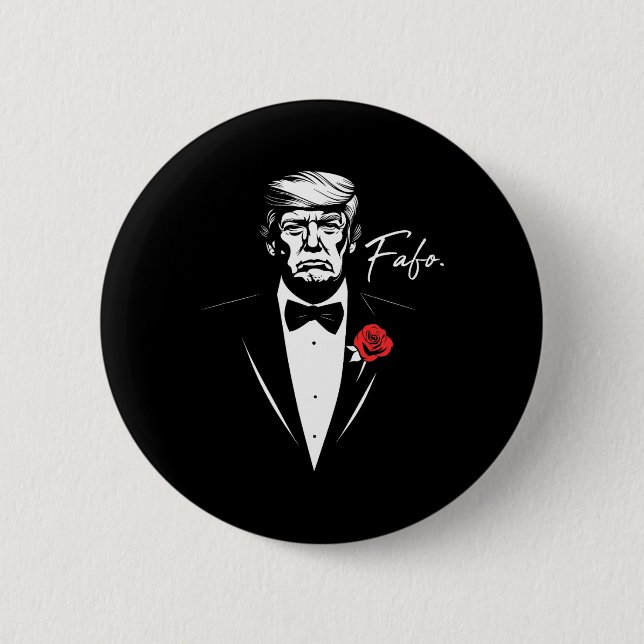 Trump Fafo F Around Find Out Funny  2 Inch Round Button (Front)