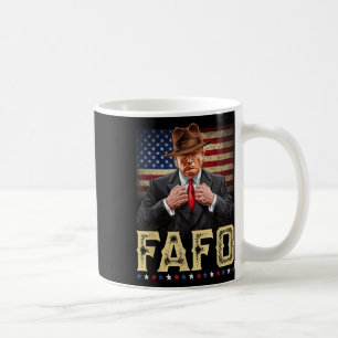 Trump Fafo F Around Find Out Us Flag Patriotic Coffee Mug