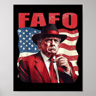 Trump Fafo Funny Fafo Trump American Flag  Poster