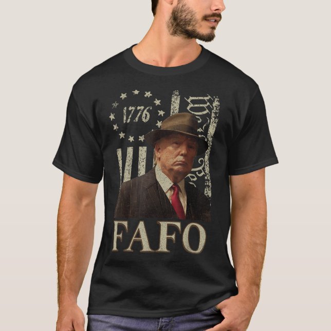 Trump Fafo, Funny Fafo Trump American Flag  T-Shirt (Front)