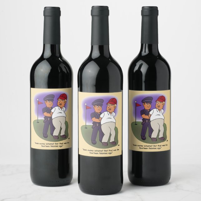 Trump Felonies Wine Labels (Bottles)