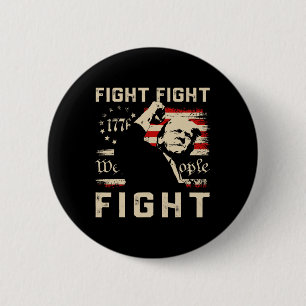 Trump Fight Fight Fight 1776 We The People Flag Tr 2 Inch Round Button