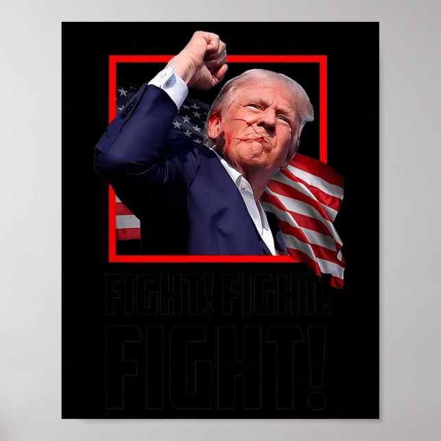 Trump Fight Fight Fight  Poster (Front)