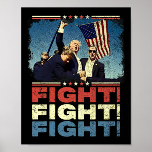 Trump Fight Fight Fight Poster