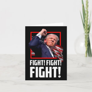 Trump Fight Fighting Fighters Supporters Americans Card