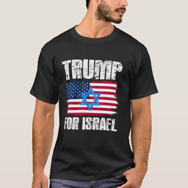 Trump For Israel Republican Jewish Jews Donald Tru T-Shirt (Front)
