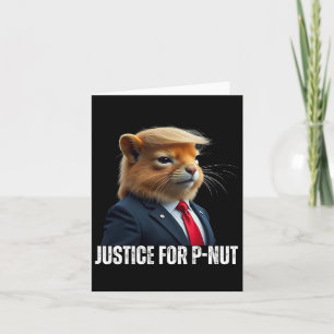 Trump For P-nut The Squirrel Justice For Peanut Tr Card