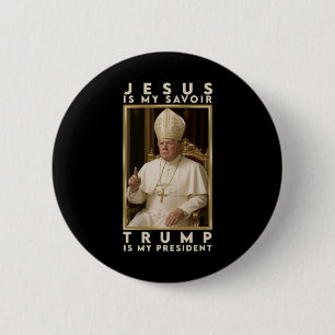 Trump For Pope T Shirt President Trump Tees 2025 2 Inch Round Button