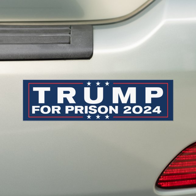 Trump For Prison 2024 Lock Him Up Anti-Trump Bumper Sticker (On Car)