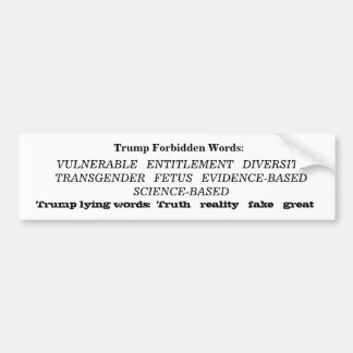 Trump forbidden words and lying words bumper stick sticker
