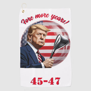 Trump: Fore more years of greatness! Golf Towel