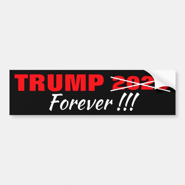 TRUMP FOREVER!!! BUMPER STICKER 2020 (Front)