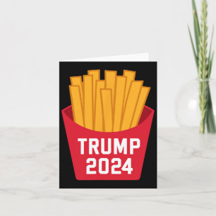 Trump French Fries 2024 Trump 2024 Trump Fries 1  Card