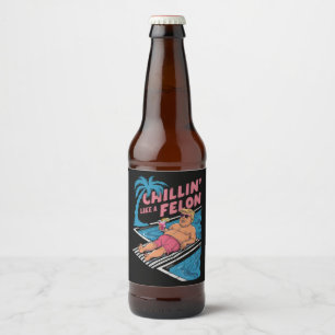Trump Funny Chillin Like A Felon Trump 2024  Beer Bottle Label