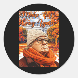 Trump Funny Fall, Make Fall Cozy Again Classic Round Sticker