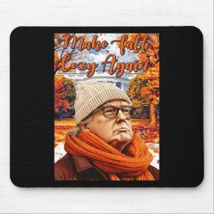Trump Funny Fall, Make Fall Cozy Again Mouse Pad