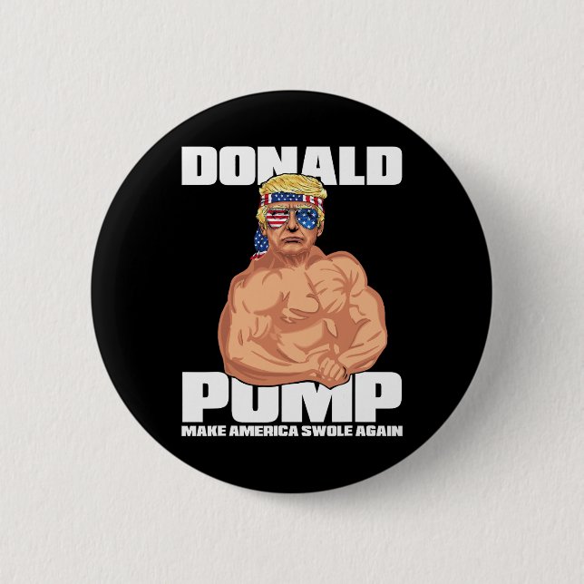 Trump Funny July 4th Donald Pump  2 Inch Round Button (Front)