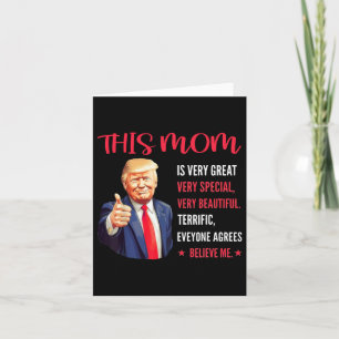Trump Funny Quotes Mother's Day This Mom Is Very G Card