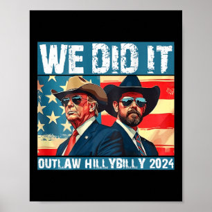 Trump Garbage We Did It Outlaw Hillbilly 2024 (on  Poster