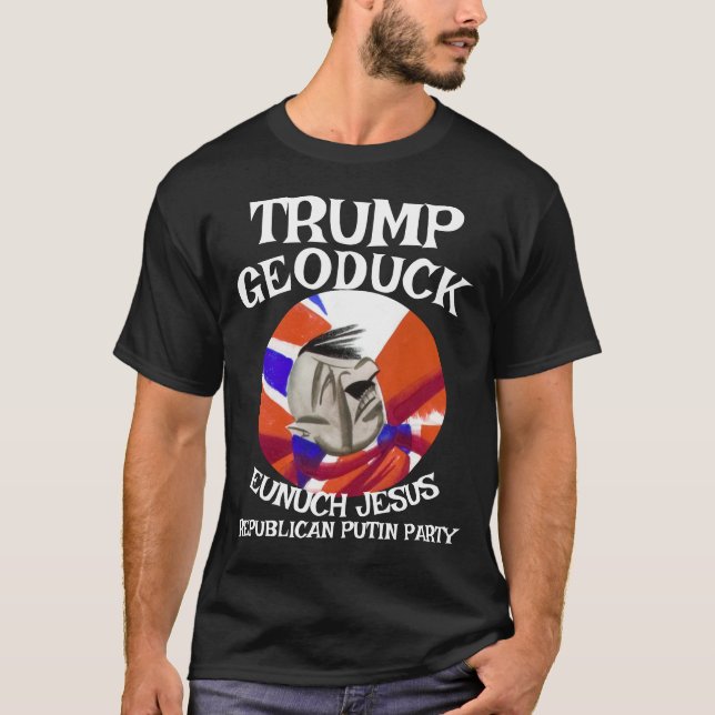 Trump Geoduck Eunuch Jesus Republican Pee Party T-Shirt (Front)