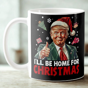 Trump Gift Wrap I'll Be Home For Christmas Coffee Mug