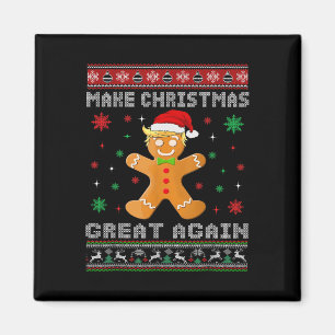 Trump Gingerbread Man Make Christmas Great Again X Magnet