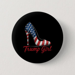Trump Girl High Heel Stilettos American Flag Trump 2 Inch Round Button
