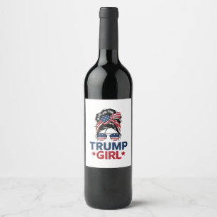 Trump Girl Messy Bun Trump 2024 Election American  Wine Label