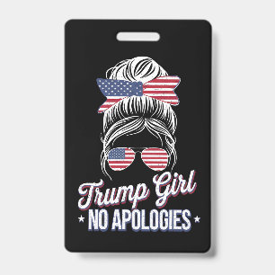 Trump Girl No Apologies Messy Bun Retro Vintage Badge