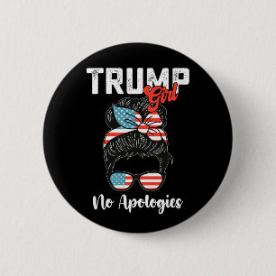 Trump Girl No Apologies Presidential Election 2 Inch Round Button