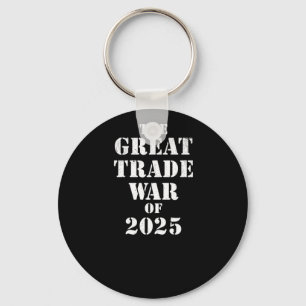 Trump Great Trade War Of 2025 Tariff Political Res Keychain