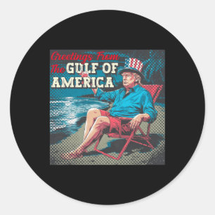 Trump Greeting From The Gulf Beach Of America Patr Classic Round Sticker