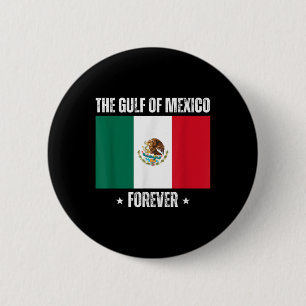 Trump Gulf Of Mexico Forever Liberal Anti Trump 2 Inch Round Button