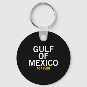 Trump Gulf Of Mexico Forever President Trump Gulf Keychain