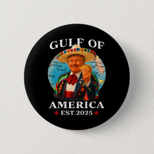 Trump Gulf Of Usa America Since 2025 Mexico Trump 2 Inch Round Button