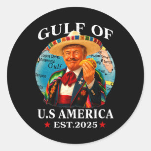 Trump Gulf Of Usa America Since 2025 Mexico Trump Classic Round Sticker