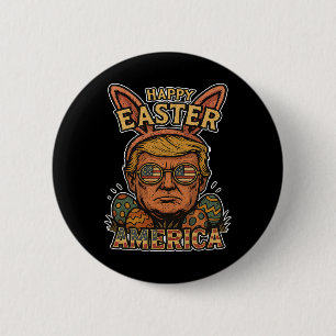 Trump Happy Easter Bunny Egg Hunt Spring Funny Hop 2 Inch Round Button