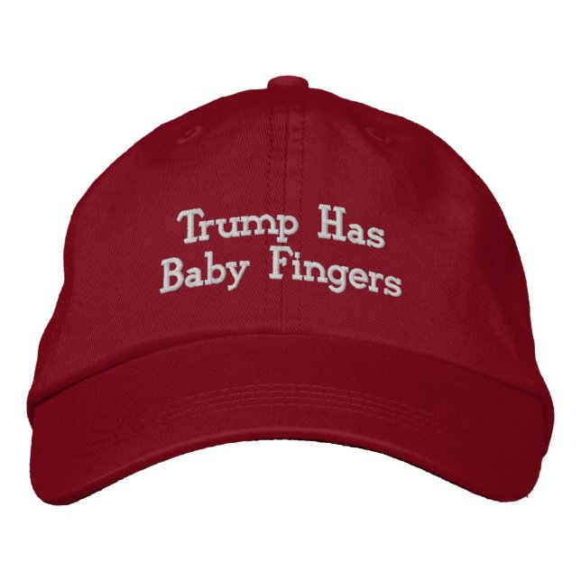 Trump Has Baby Fingers Hat (Front)