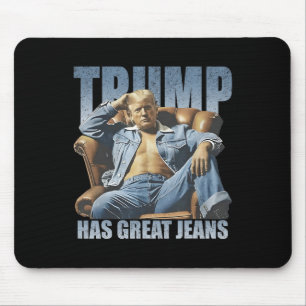 Trump Has Great Jeans Funny Retro Mouse Pad