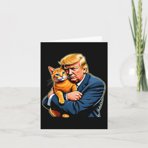 Trump Hugging Orange Cat Funny 2024 Election Meme  Card