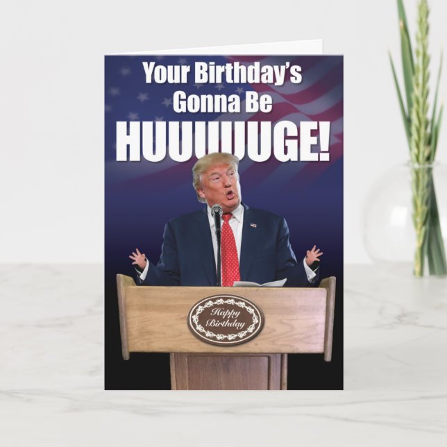 Trump: Huuuge Birthday Humor Card (Front)