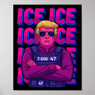 Trump Ice Agent Shirt  Poster