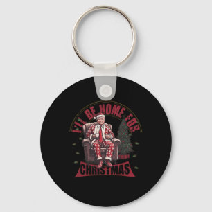 Trump I'll Be Home For Christmas Humourous Trump C Keychain