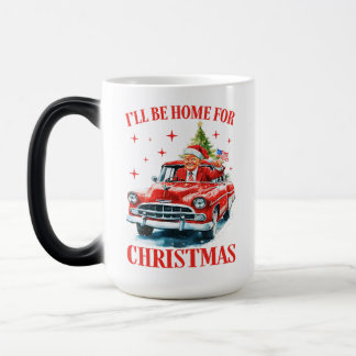Trump I'll Be Home for Christmas Magic Mug