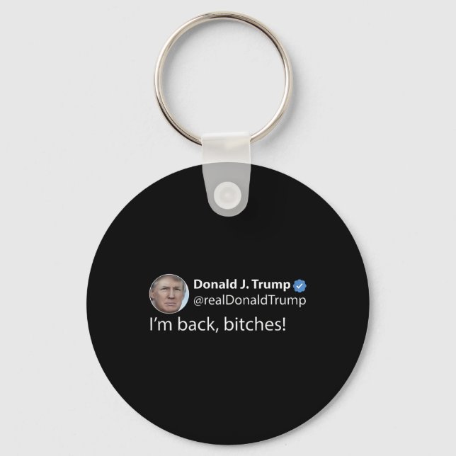 Trump I'm Ck Es Funny Trump 2025 President 47th Us Keychain (Front)