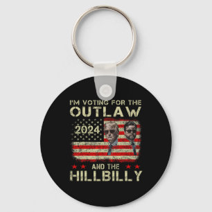 Trump I'm Voting For The Outlaw And Hillbilly Trum Keychain