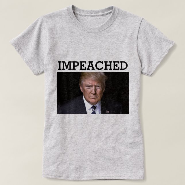 Trump Impeached T-Shirt (Design Front)