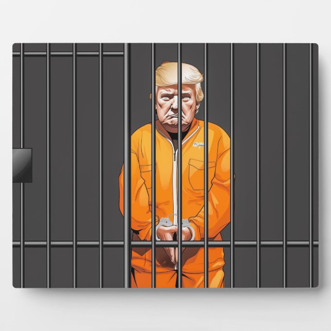 Trump in Jail 8x10 With Easel  Plaque (Front)